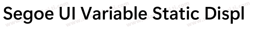 Segoe UI Variable Static Display B字体转换